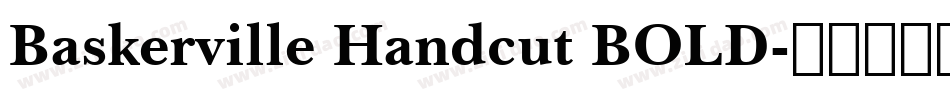 Baskerville Handcut BOLD字体转换